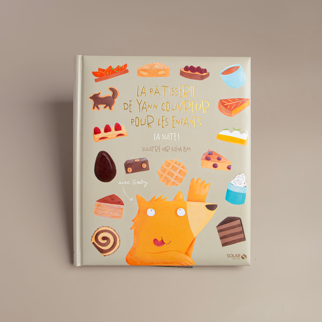 Livre "La Pâtisserie de Yann Couvreur pour les enfants LA SUITE !"