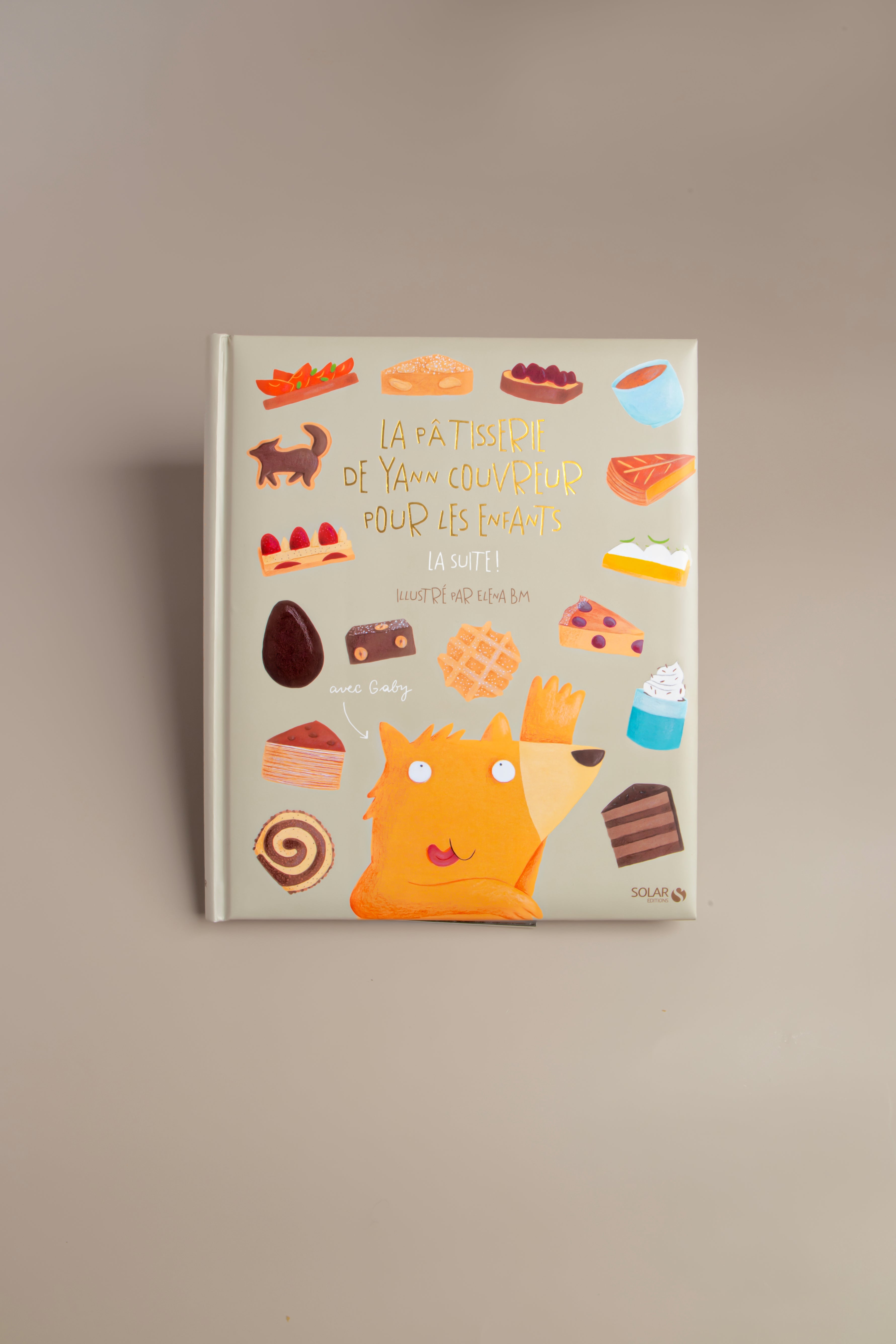 Livre "La Pâtisserie de Yann Couvreur pour les enfants LA SUITE !"